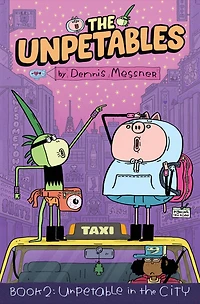 the Unpetables (Book 2): Unpetable City