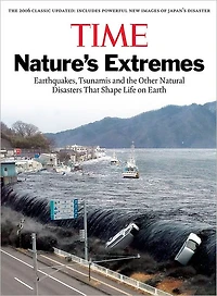 Time: Nature's Extremes: Earthquakes, Tsunamis and Other Natural Disasters That Shape Life on Earth