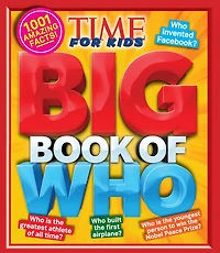 Big Book of Who (a Time for Kids Book)