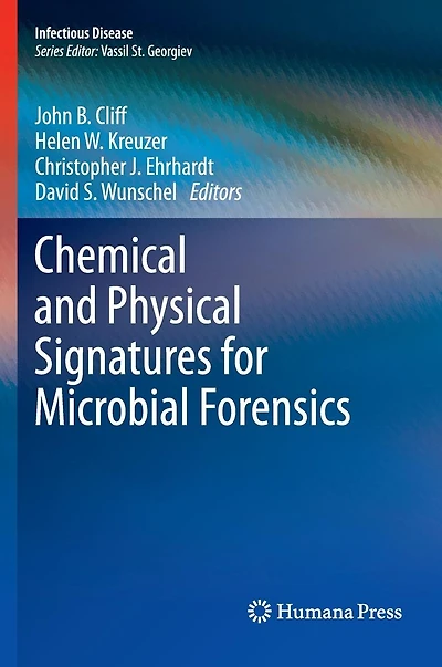 Chemical and Physical Signatures for Microbial Forensics