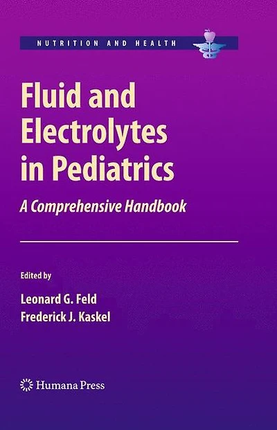 Fluid and Electrolytes Pediatrics: A Comprehensive Handbook