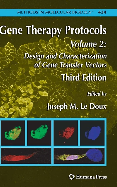 Gene Therapy Protocols: Volume 2: Design and Characterization of Transfer Vectors