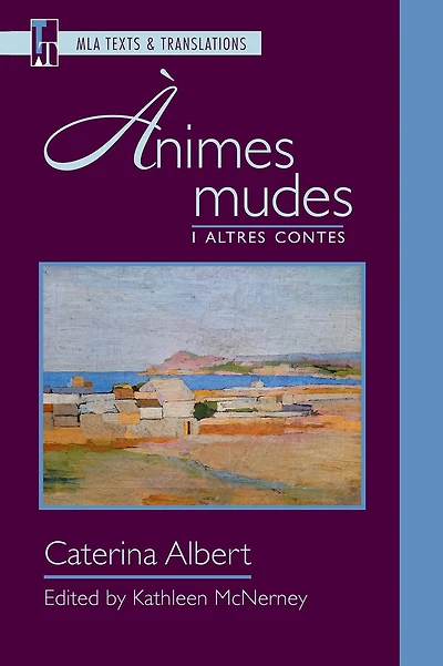 "Ànimes mudes" i altres contes: An MLA Text Edition