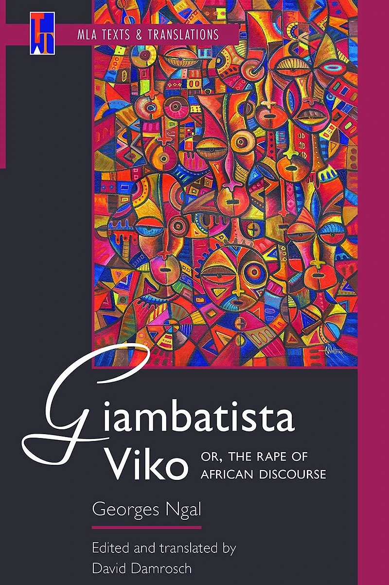 Giambatista Viko; or, The Rape of African Discourse: An MLA Translation