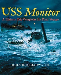 USS Monitor: A Historic Ship Completes Its Final Voyage
