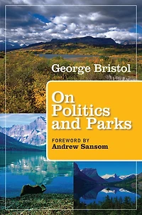 On Politics and Parks: People, Places, Politics, Parks