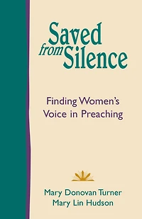 Saved from Silence: Finding Women's Voice in Preaching