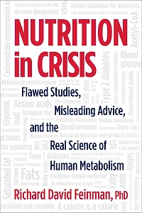 Nutrition Crisis: Flawed Studies, Misleading Advice, and the Real Science of Human Metabolism
