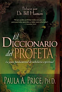 El diccionario del profeta: La guía fundamental de sabiduría espiritual