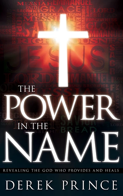the Power Name: Revealing God Who Provides and Heals