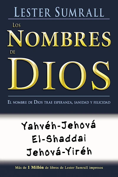 Los nombres de Dios: El nombre de Dios trae esperanza, sanidad y felicidad