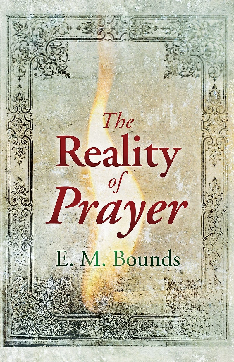 The Reality of Prayer