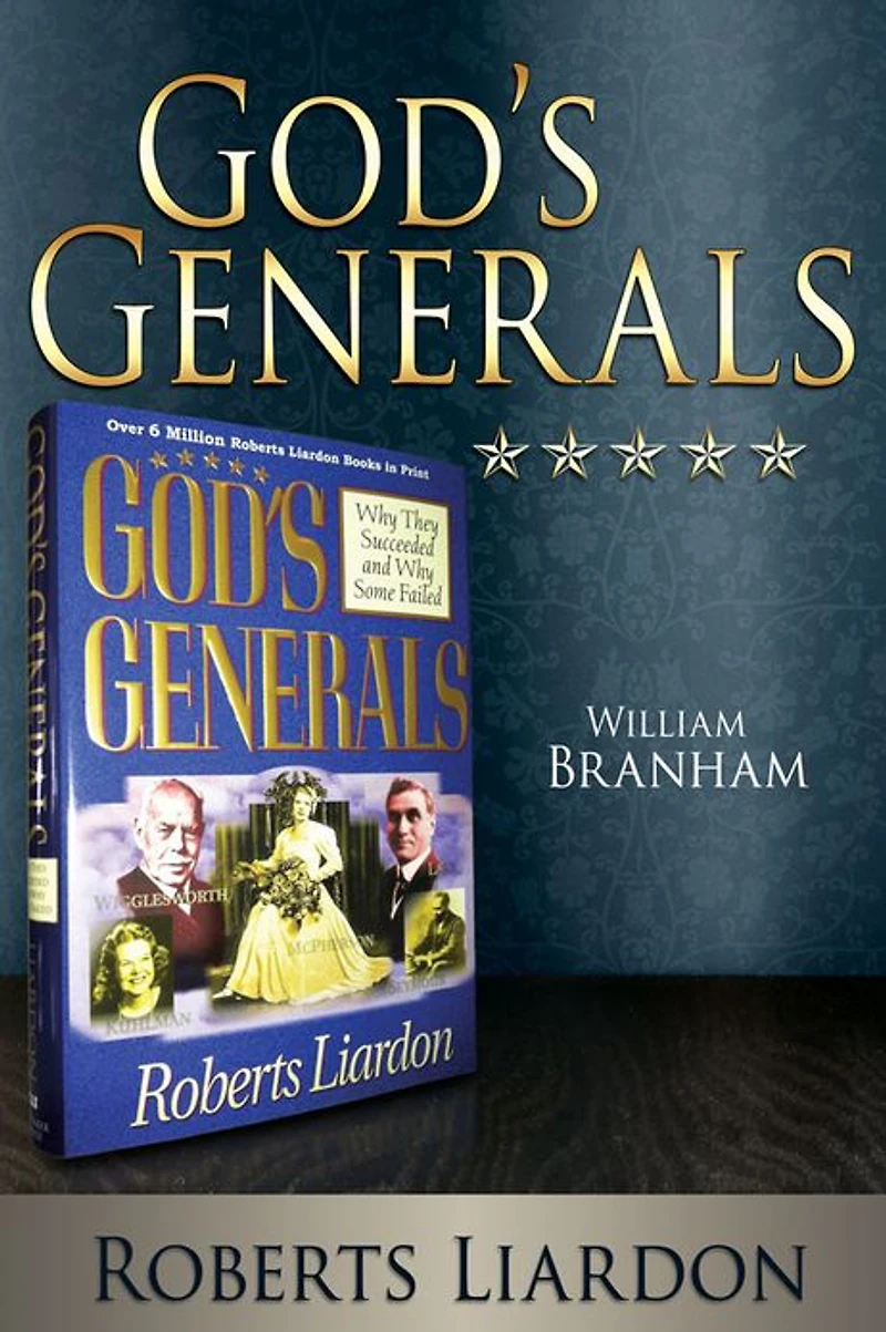 God's Generals: William Branham