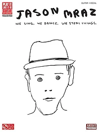 Jason Mraz - We Sing, Dance, Steal Things. (Songbook)
