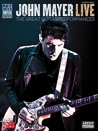 John Mayer Live (Songbook): The Great Guitar Performances