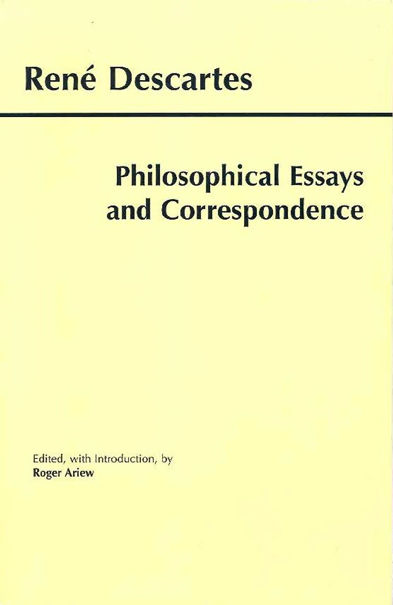 Descartes: Philosophical Essays and Correspondence