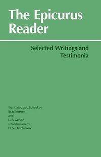 The Epicurus Reader: Selected Writings and Testimonia
