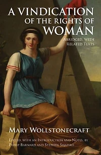 A Vindication of the Rights Woman: Abridged, with Related Texts
