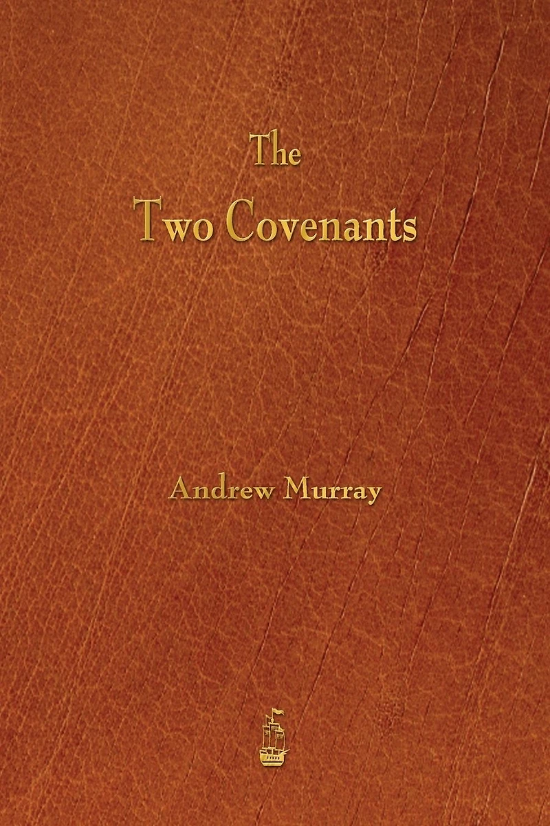 The Two Covenants (Illustrated)
