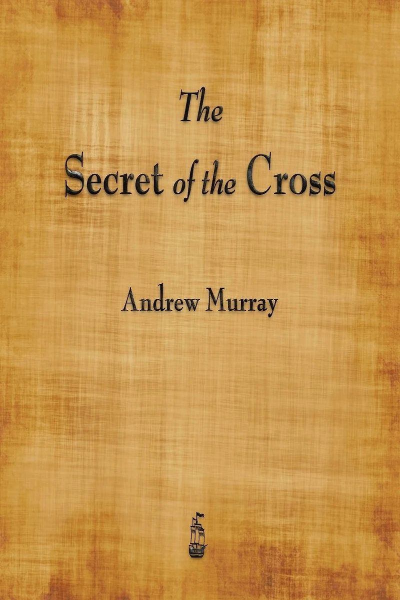 the Secret of Cross (Illustrated)