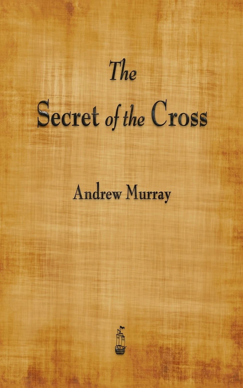 the Secret of Cross (Illustrated)