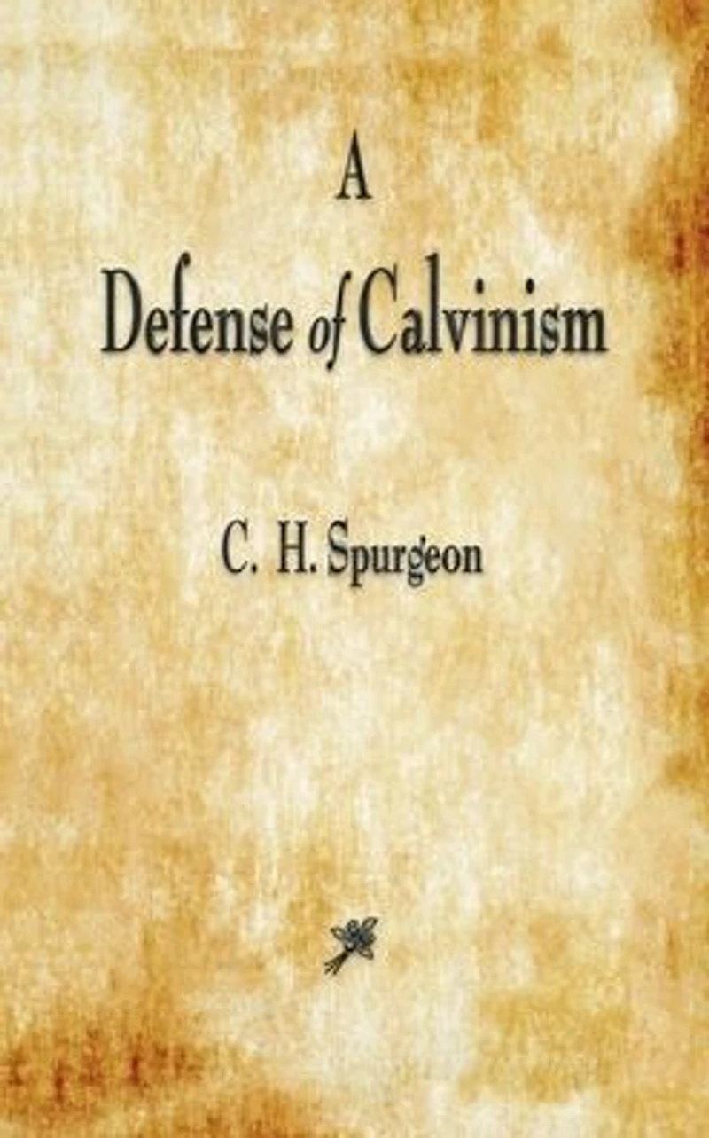 A Defense of Calvinism (Illustrated)