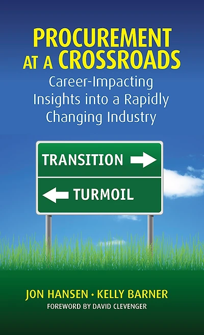 Procurement at a Crossroads: Career-Impacting Insights into Rapidly Changing Industry