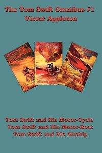 The Tom Swift Omnibus #1 - A Positronic Book