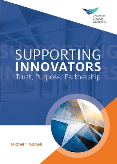Supporting Innovators: Trust, Purpose, Partnership
