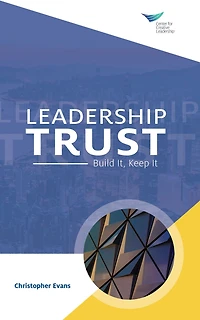 Leadership Trust: Build It, Keep It