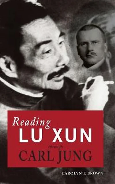 Reading Lu Xun Through Carl Jung