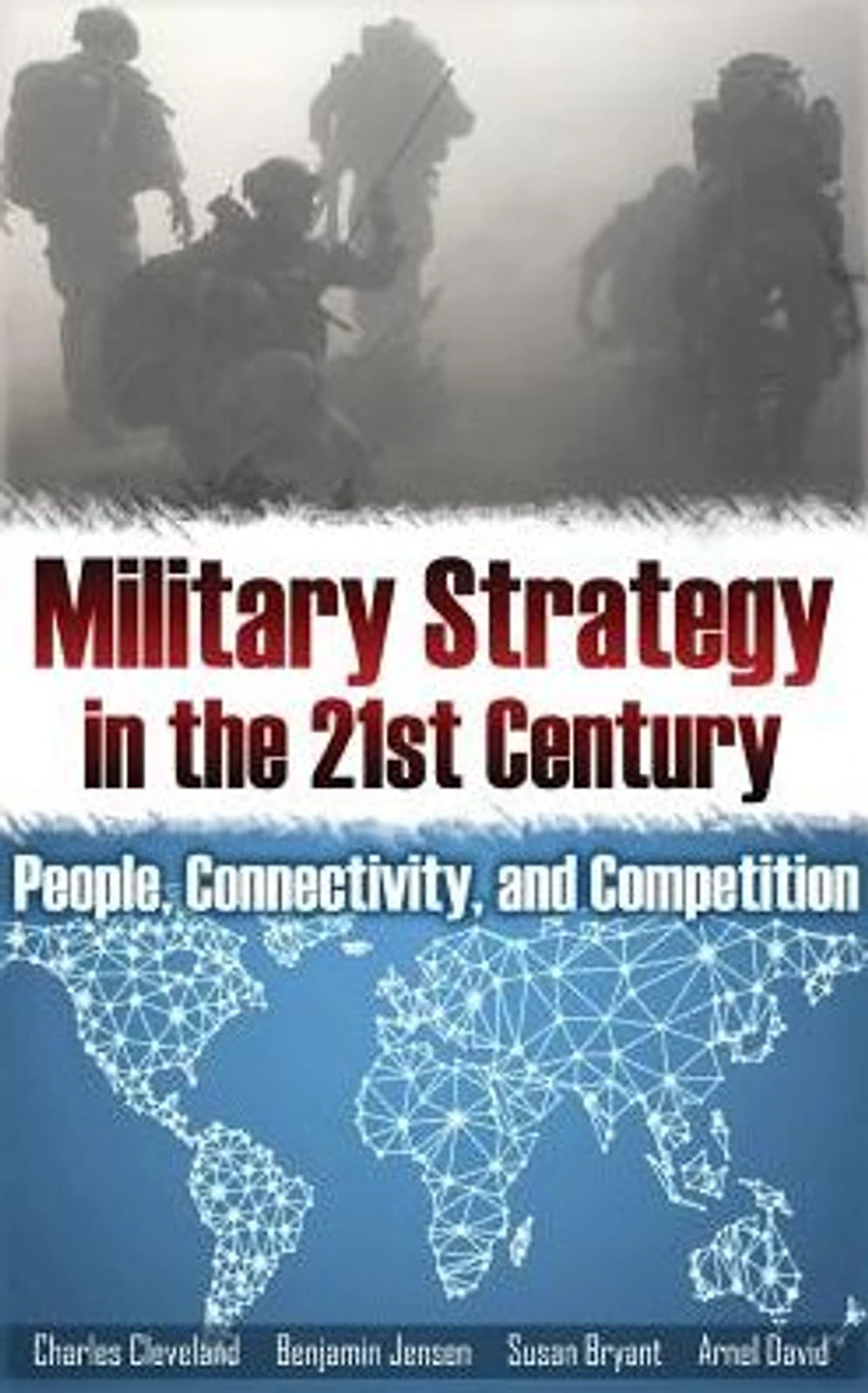 Military Strategy in the 21st Century: People, Connectivity