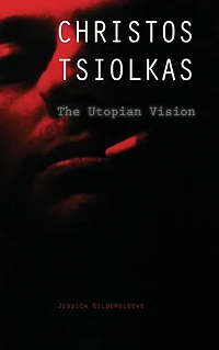 Christos Tsiolkas: The Utopian Vision