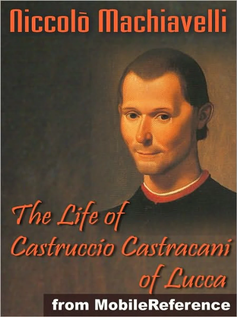 The Life of Castruccio Castracani Lucca