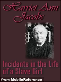 Incidents the Life of a Slave Girl