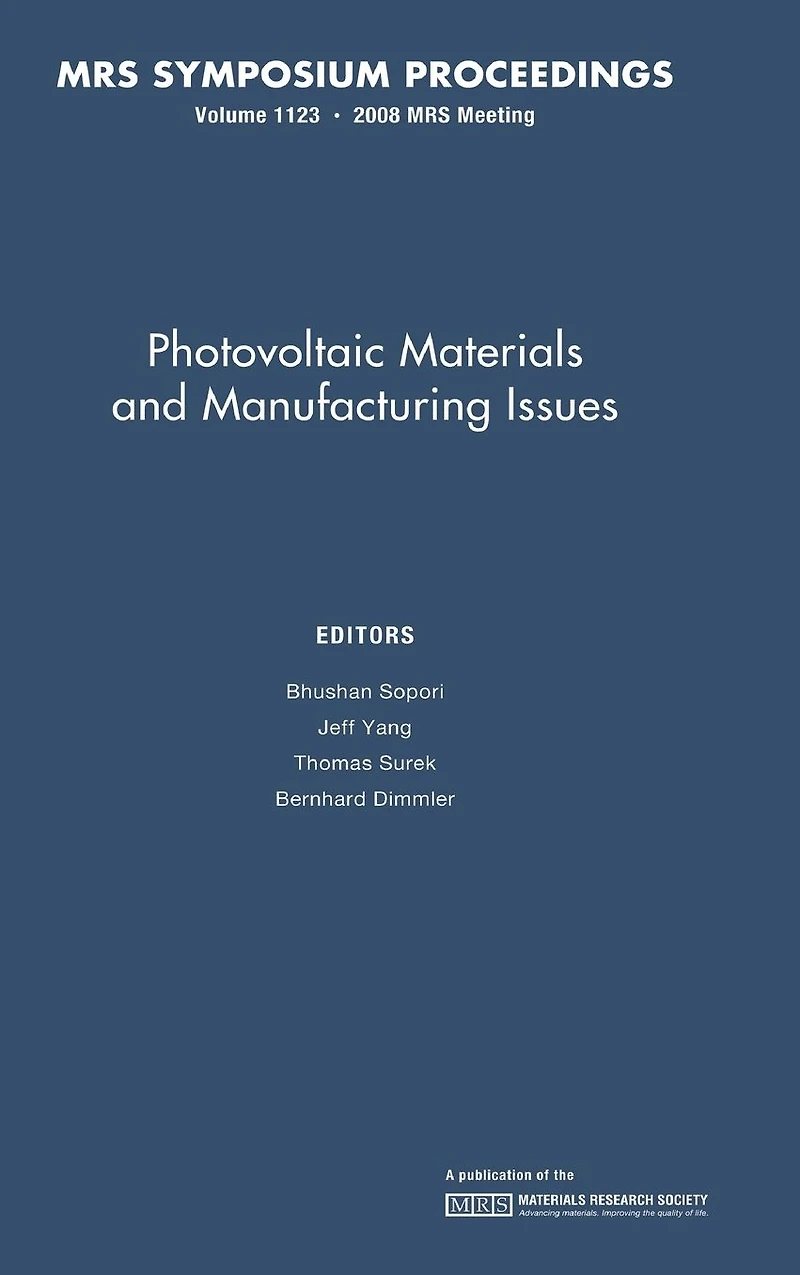 Photovoltaic Materials and Manufacturing Issues: Volume 1123