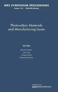 Photovoltaic Materials and Manufacturing Issues: Volume 1123