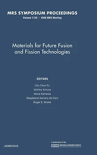 Materials for Future Fusion and Fission Technologies: Volume 1125