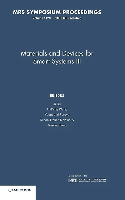 Materials and Devices for Smart Systems III: Volume 1129