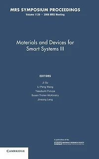 Materials and Devices for Smart Systems III: Volume 1129