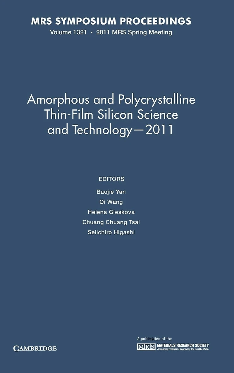 Amorphous and Polycrystalline Thin-Film Silicon Science and Technology - 2011: Volume 1321