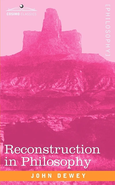 Reconstruction in Philosophy