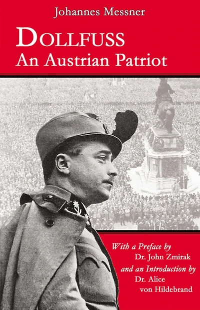 Dollfuss: An Austrian Patriot