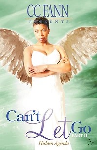 Can't Let Go Part Two Hidden Agenda