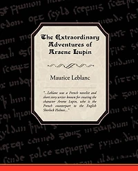 The Extraordinary Adventures Of Arsene Lupin: Gentleman Burglar