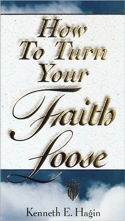 How to Turn Your Faith Loose