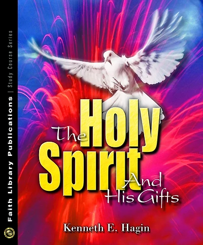 The Holy Spirit and His Gifts Study Course