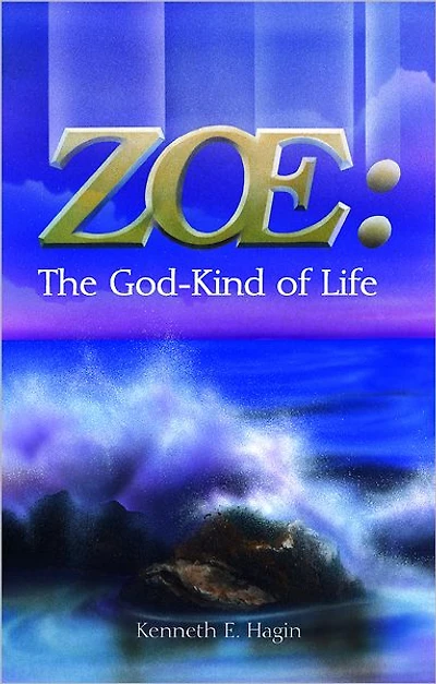 Zoe: The God-Kind of Life