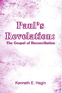 Paul's Revelation: The Gospel of Reconciliation
