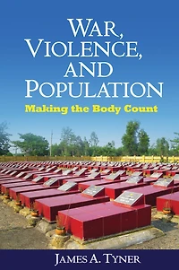 War, Violence, and Population: Making the Body Count